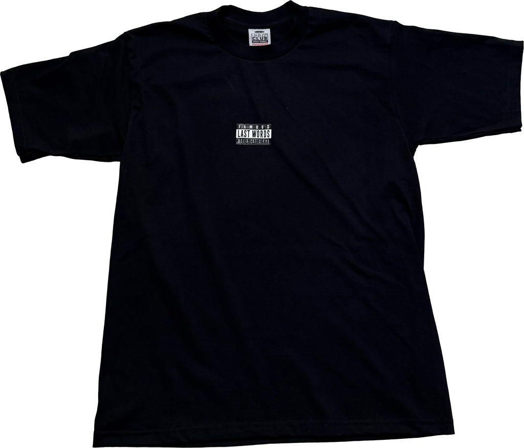 Famous Last Words t-shirt
