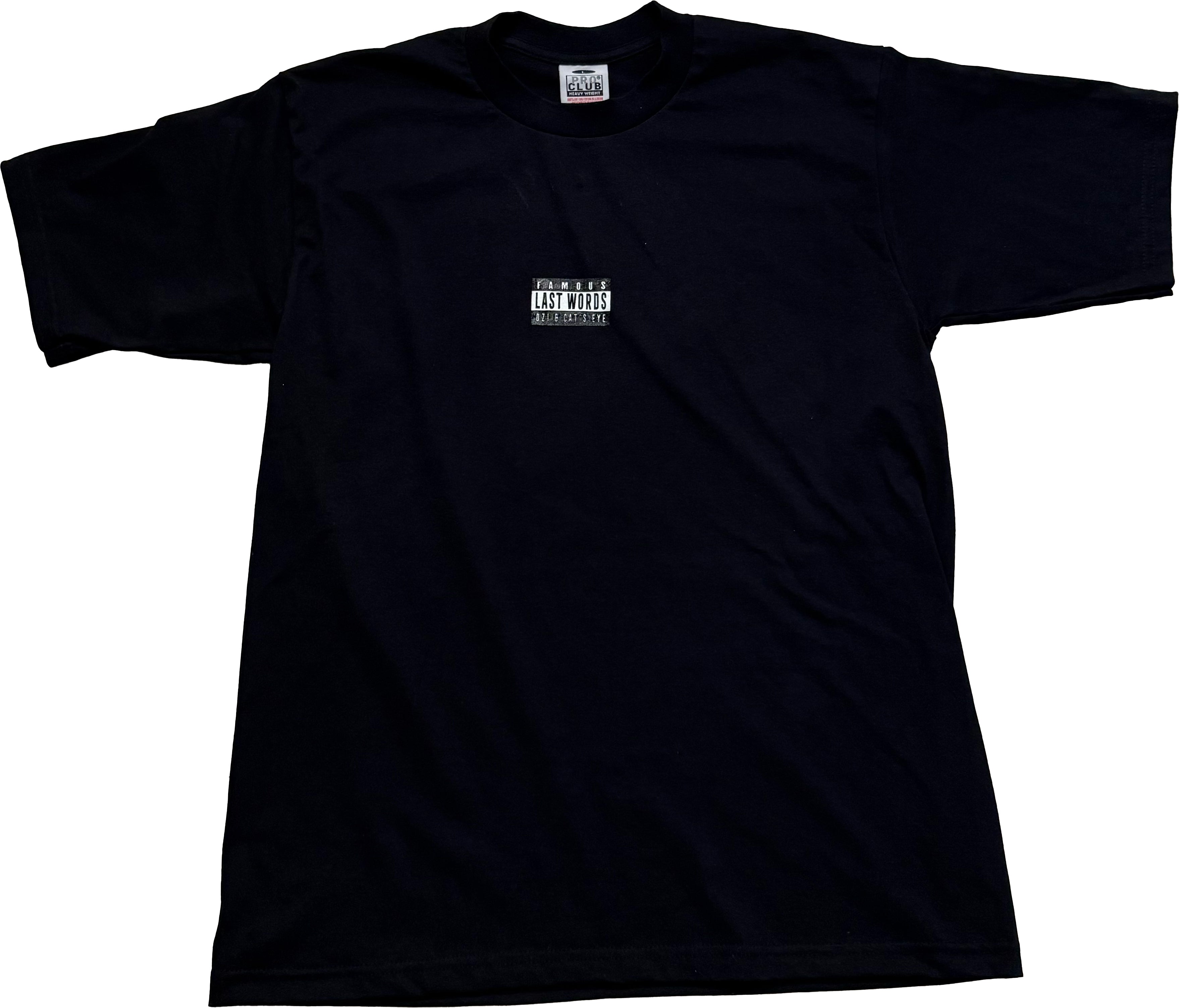 Famous Last Words t-shirt